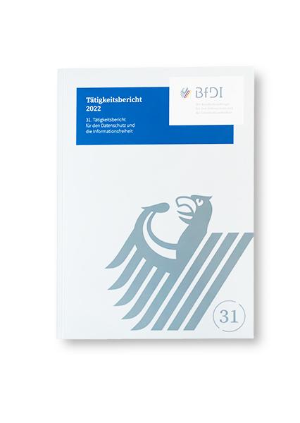 31. Tätigkeitsbericht des BfDI (refer to: 31th Annual Activity Report (2022))